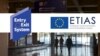 ETIAS and EES, systems for authorization and registration of travelers in the EU